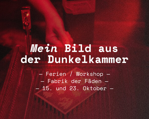 Mein Bild aus der Dunkelkammer